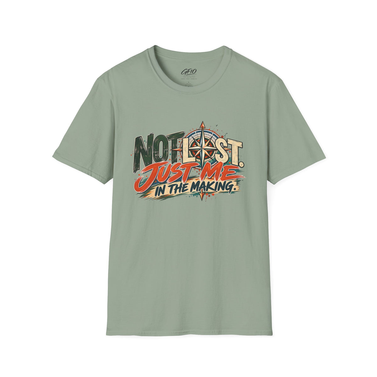 Not Lost, Just Me in the Making | Inspirational Unisex Graphic Tee